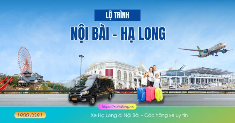 Xe Hạ Long đi Nội Bài - Các hãng xe uy tín 27 Xe Hạ Long đi Nội Bài – Các hãng xe uy tín